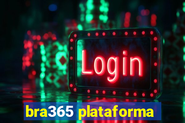 bra365 plataforma