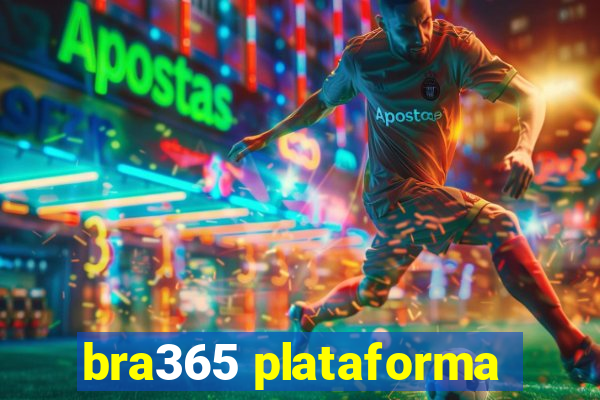 bra365 plataforma