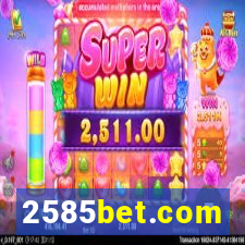 2585bet.com