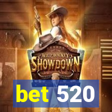 bet 520