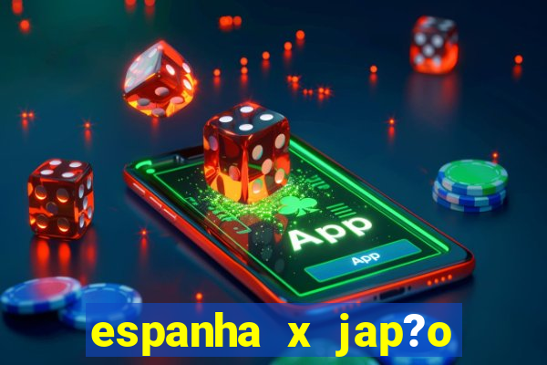 espanha x jap?o feminino palpite