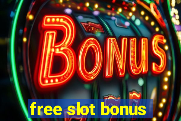 free slot bonus