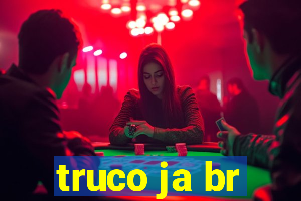 truco ja br