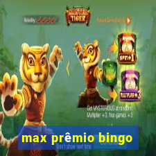 max prêmio bingo