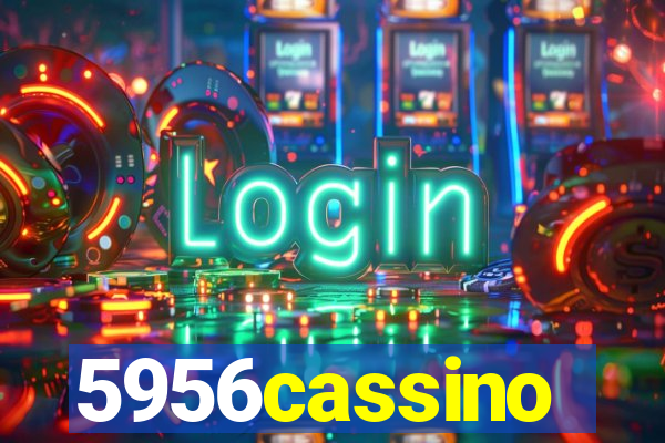 5956cassino