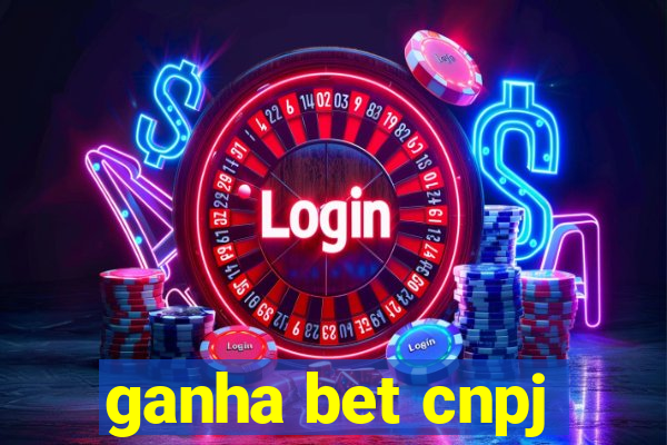 ganha bet cnpj