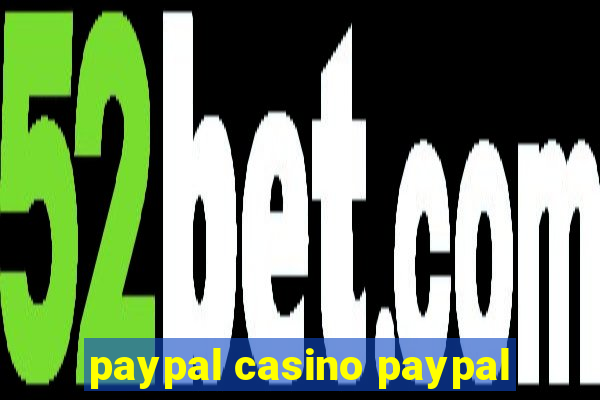 paypal casino paypal