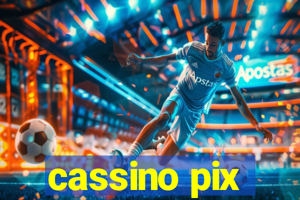 cassino pix