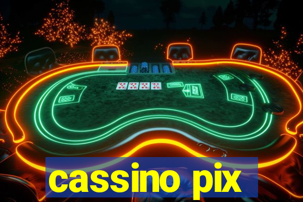 cassino pix