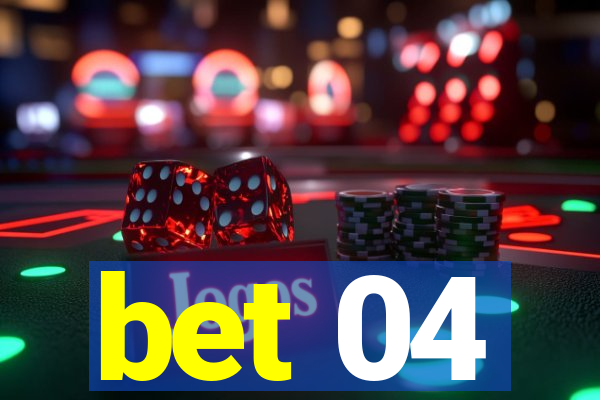 bet 04