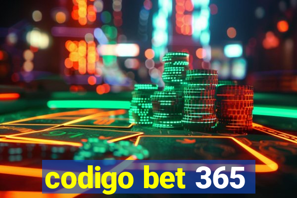 codigo bet 365