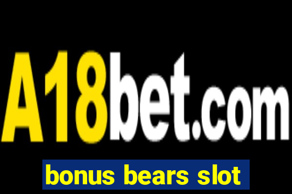 bonus bears slot