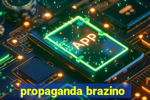 propaganda brazino