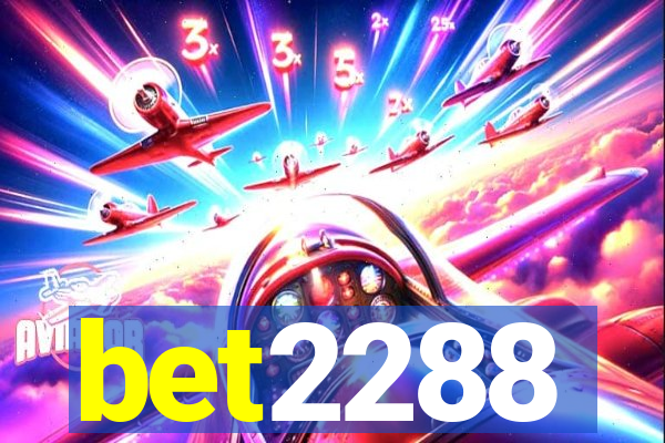 bet2288