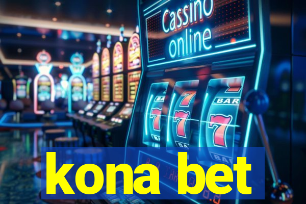 kona bet