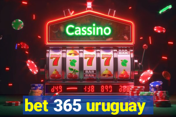 bet 365 uruguay