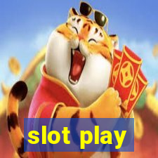 slot play