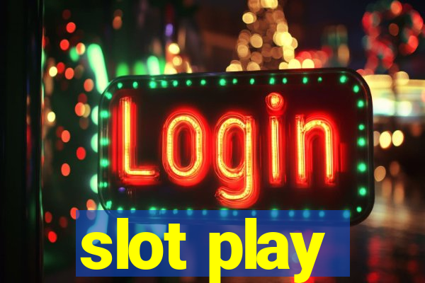 slot play