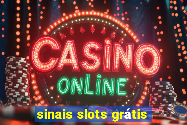 sinais slots grátis