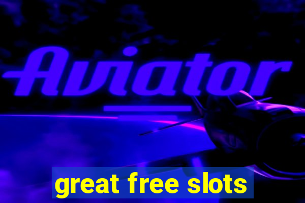 great free slots