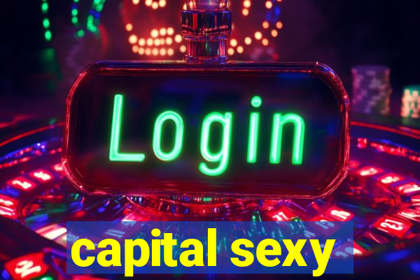 capital sexy