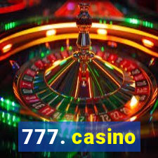 777. casino