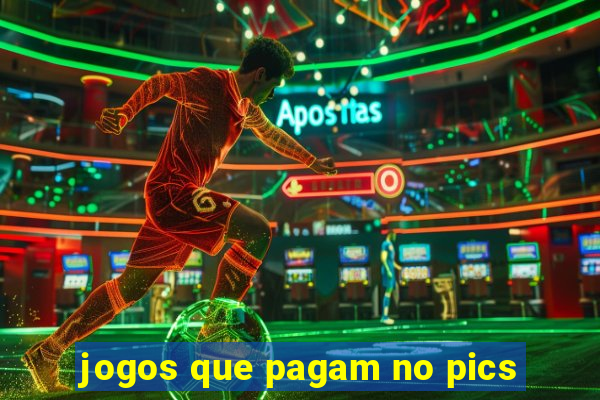 jogos que pagam no pics