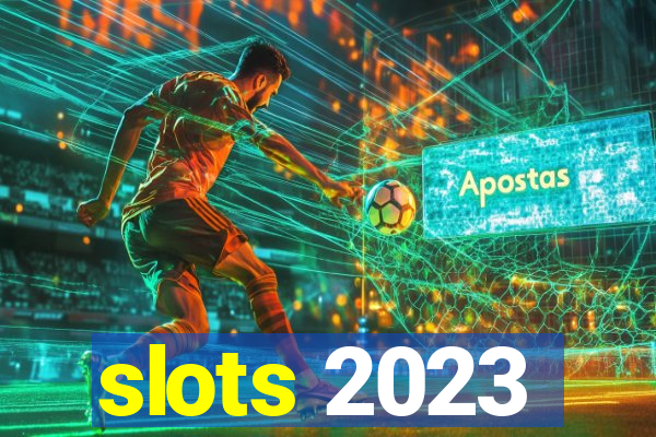 slots 2023