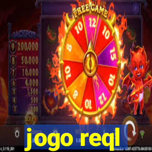 jogo reql