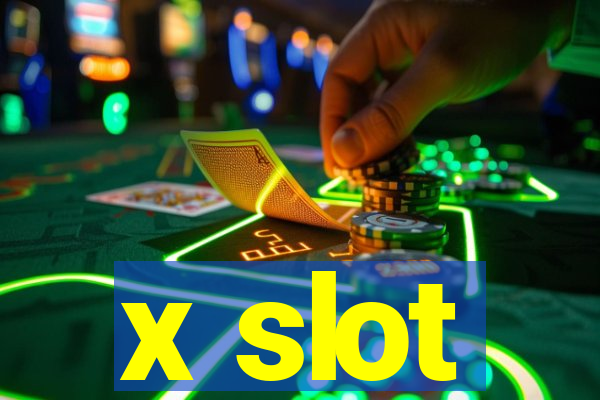 x slot