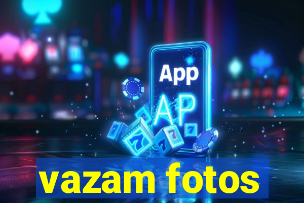 vazam fotos