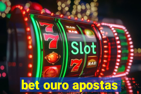 bet ouro apostas