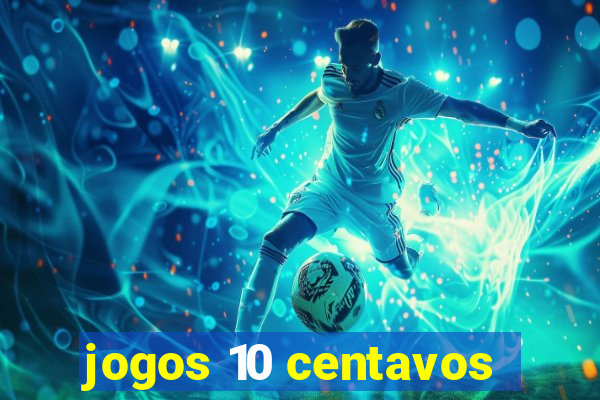 jogos 10 centavos