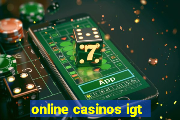 online casinos igt