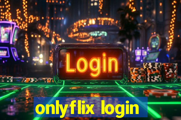 onlyflix login