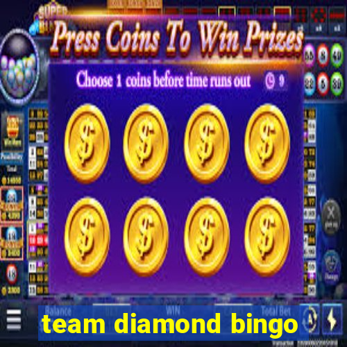 team diamond bingo