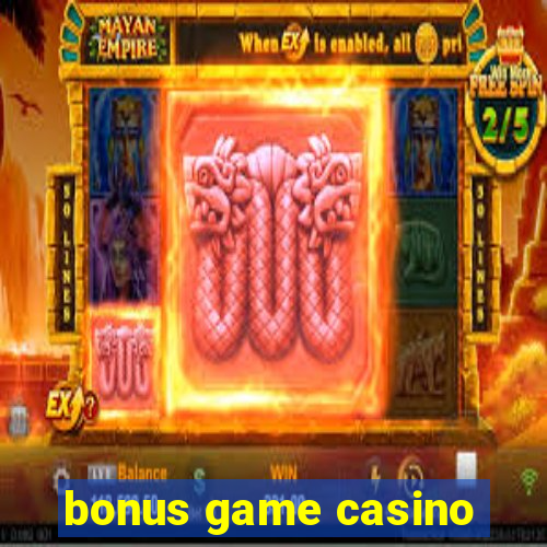 bonus game casino