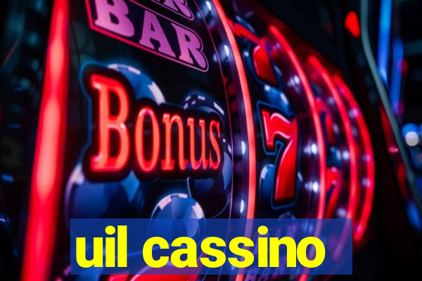 uil cassino