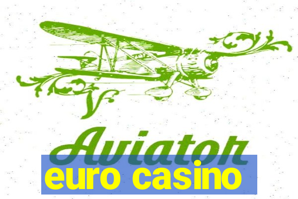 euro casino