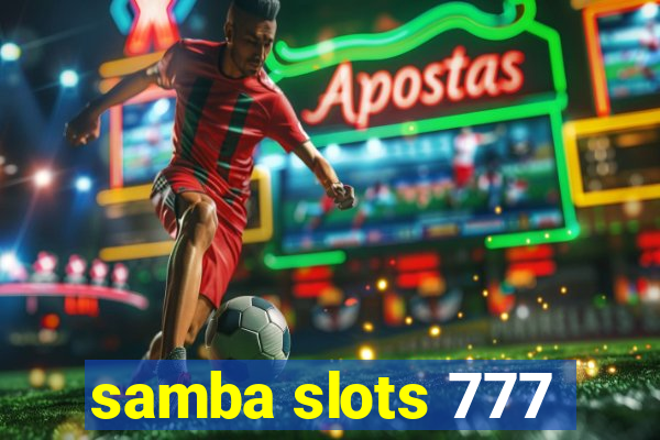 samba slots 777