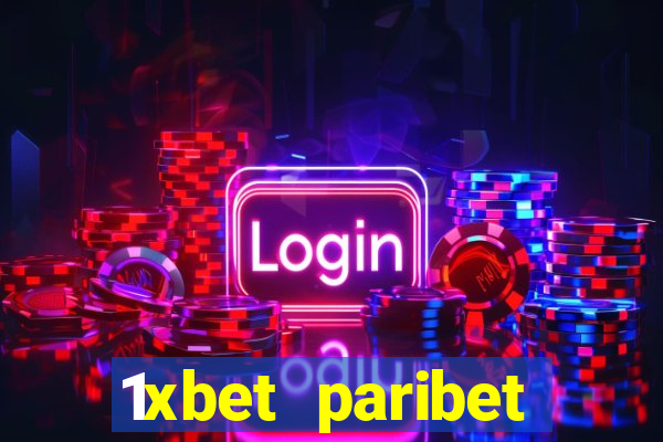 1xbet paribet 1хбет 1 xbet