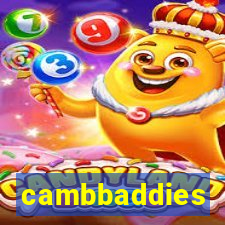 cambbaddies