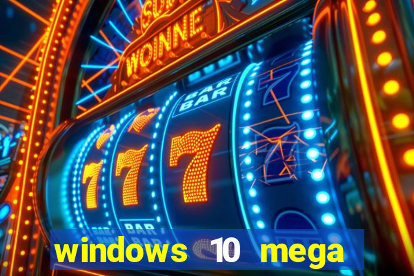 windows 10 mega lite premium download