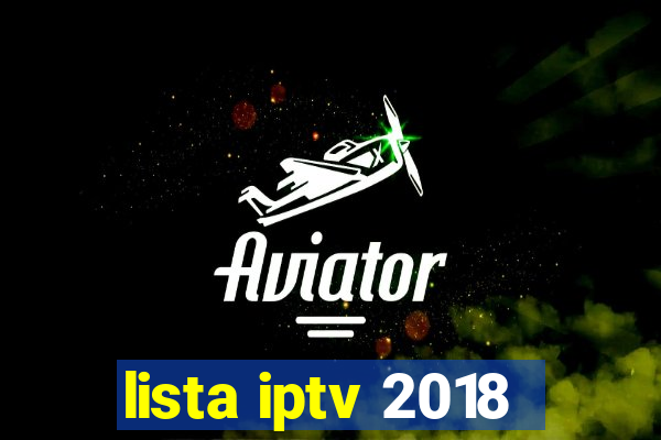 lista iptv 2018