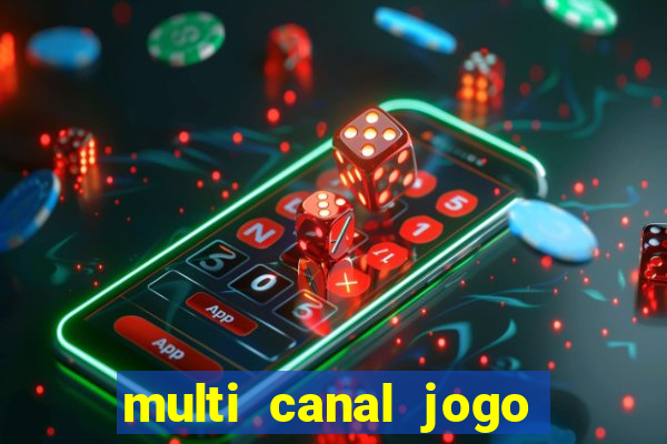 multi canal jogo do flamengo