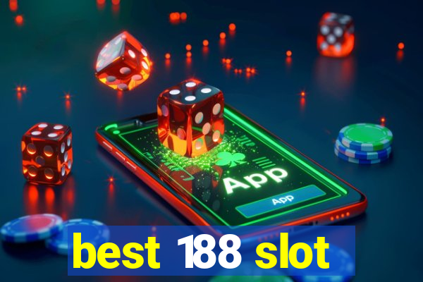 best 188 slot