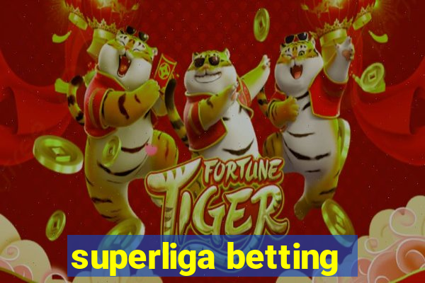 superliga betting