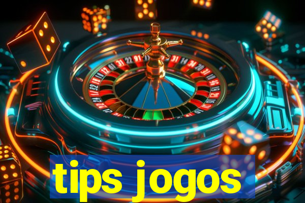 tips jogos