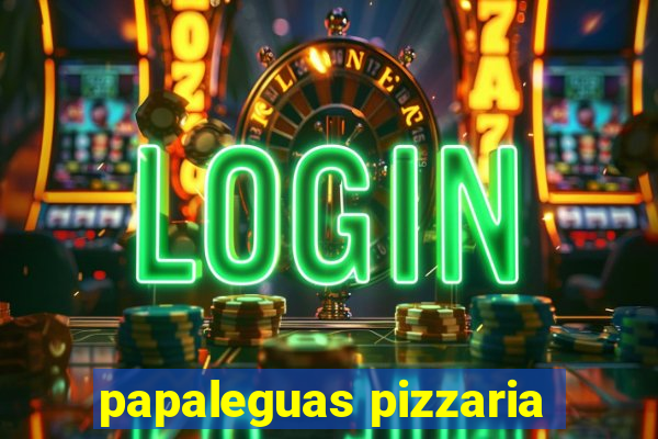 papaleguas pizzaria