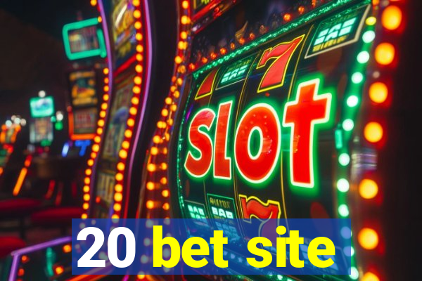 20 bet site